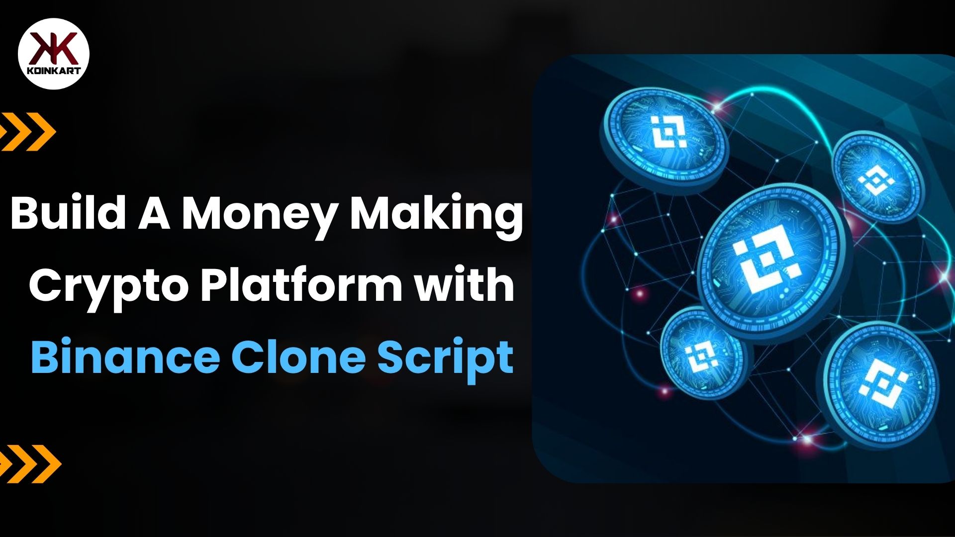 Build A Money Making Crypto Platform with Binance Clone Script